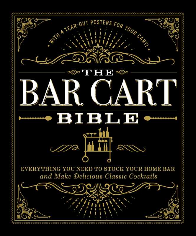 Bar Cart Bible by Adams Media: Hardcover; 224 pages / English - Decor Addict, LLC