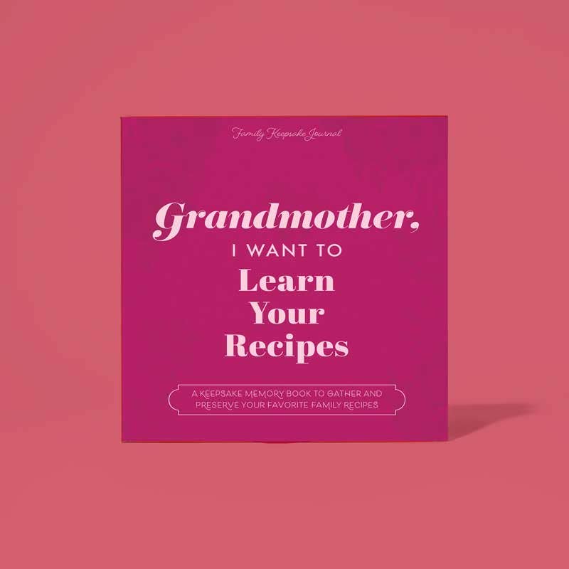 Grandmother, I Want to Learn Your Recipes - Decor Addict, LLC