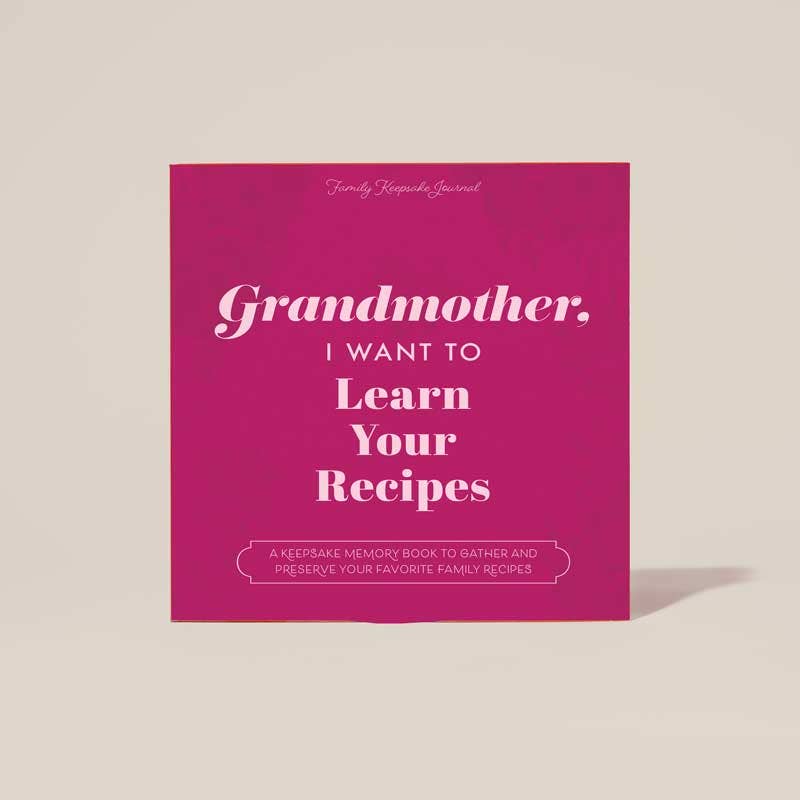 Grandmother, I Want to Learn Your Recipes - Decor Addict, LLC