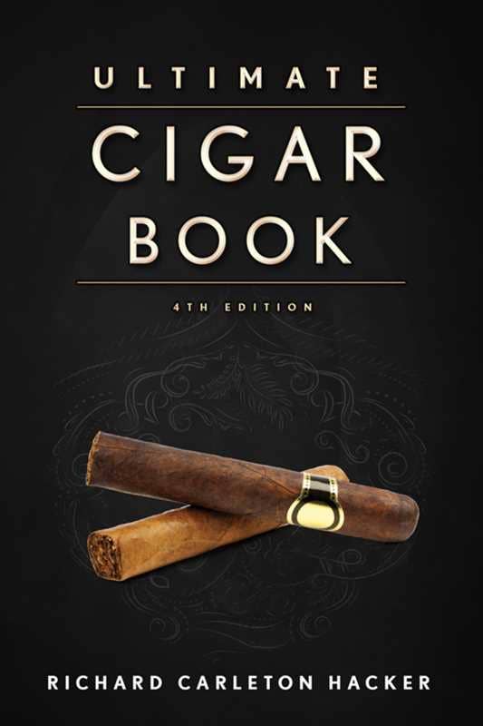 Ultimate Cigar Book by Richard Carleton Hacker: Hardcover; 392 pages / English - Decor Addict, LLC