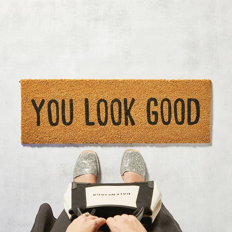 Doormat - You Look Good - Decor Addict, LLC
