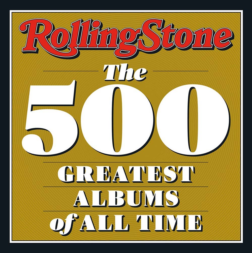 Rolling Stone: The 500 Greatest Albums of all Time - Decor Addict, LLC