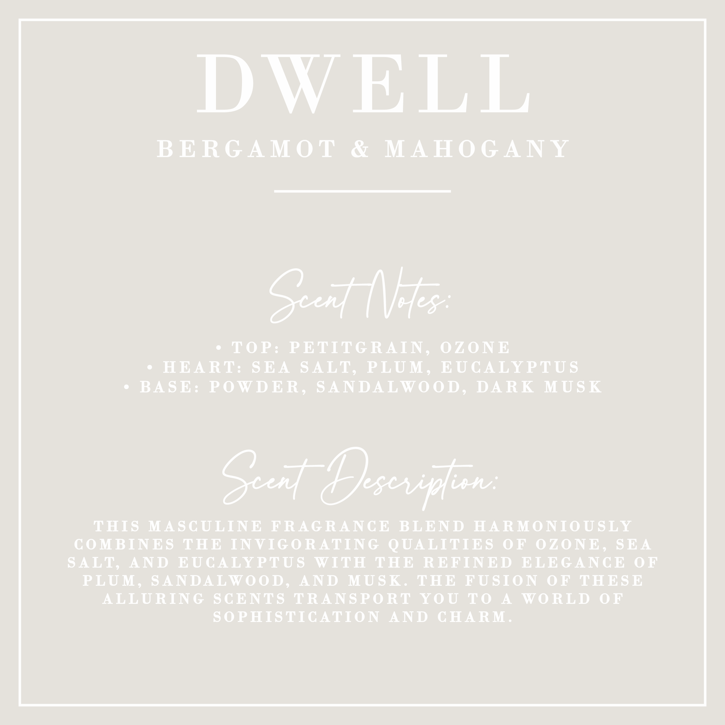 DWELL | Bergamot + Mahogany Candle | Luxe Collection: 10 oz - Decor Addict, LLC