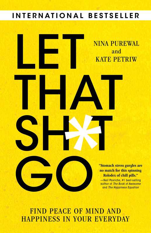 Let That Sh*t Go by Nina Purewal: Paperback; 352 pages / English - Decor Addict, LLC