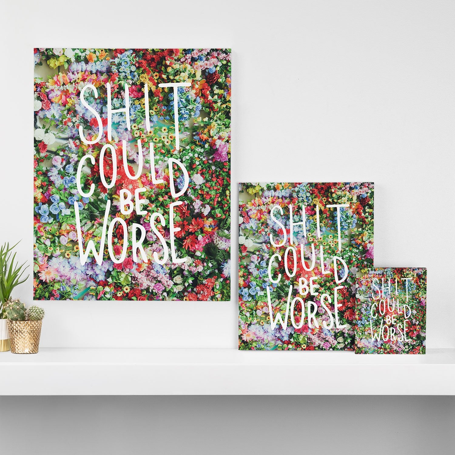 Craft Boner Shit Could Be Worse Floral Typography Wall Art - Decor Addict, LLC