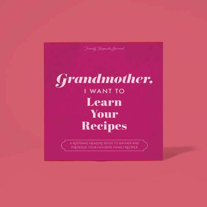 Grandmother, I Want to Learn Your Recipes - Decor Addict, LLC