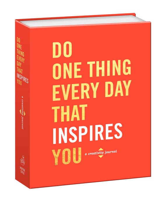 Do One Thing Every Day That Inspires You - Decor Addict, LLC