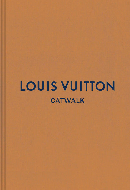 Louis Vuitton: The Complete Fashion Collections: Hardcover