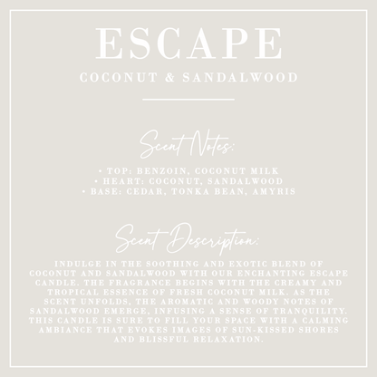 ESCAPE | Coconut + Sandalwood Candle | Luxe Collection: 18 oz - Decor Addict, LLC
