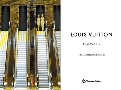 Louis Vuitton: The Complete Fashion Collections: Hardcover