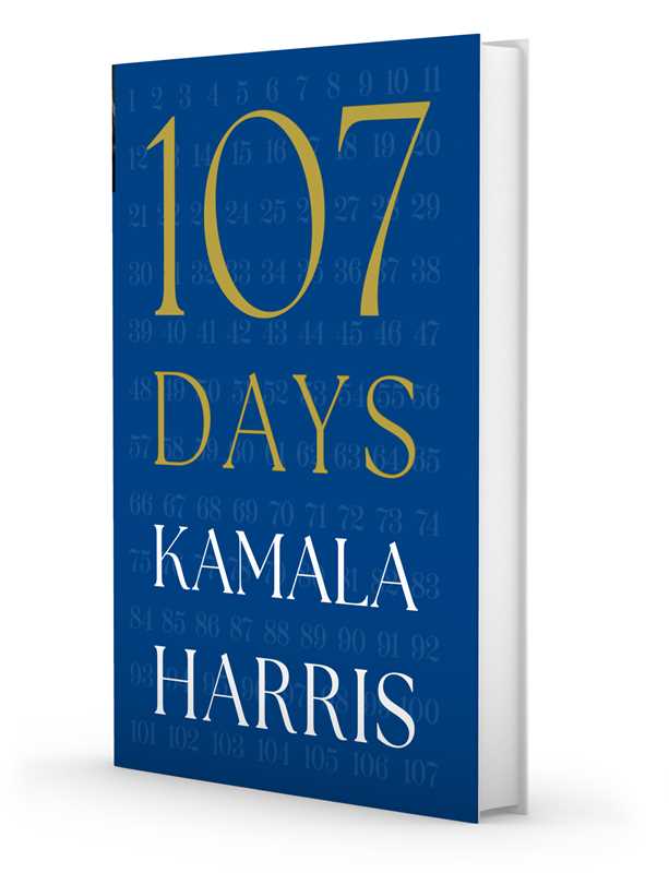 107 Days by Kamala Harris: Hardcover; 320 pages / English - Decor Addict, LLC