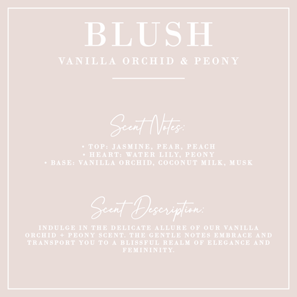 BLUSH | Vanilla Orchid + Peony Candle | Luxe Collection: 12 oz - Decor Addict, LLC