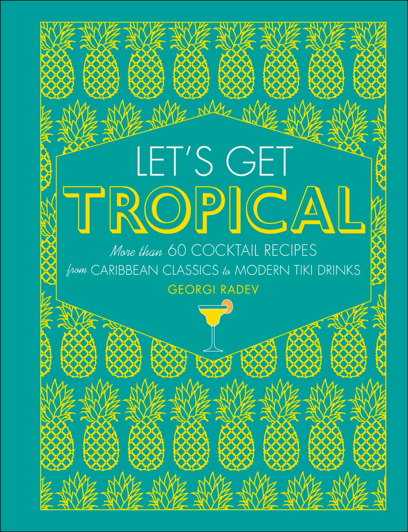 Let's Get Tropical Cocktail Book