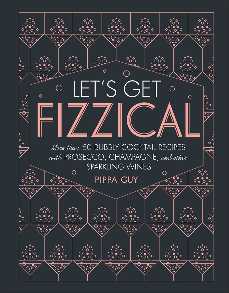Let's Get Fizzical Cocktail Book